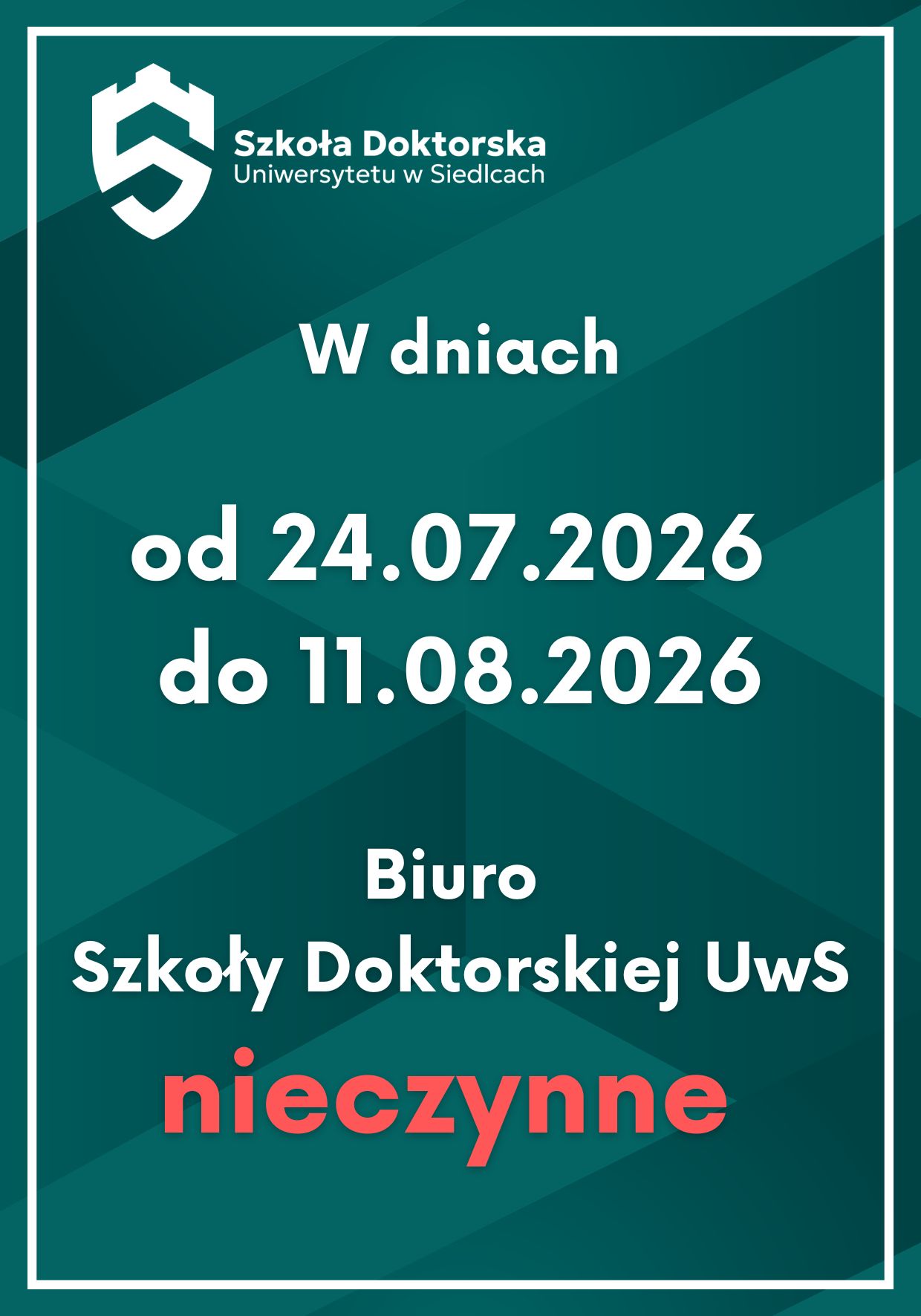 Biuro Szkoły Doktorskiej UwS nieczynne od 24.07.2026 do 11.08.2026